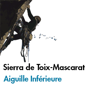 Sierra de Toix-Mascarat - Aiguille Inférieure