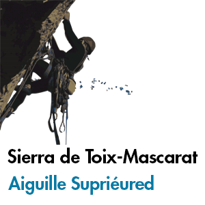 Sierra de Toix-Mascarat - Aiguille Supérieure
