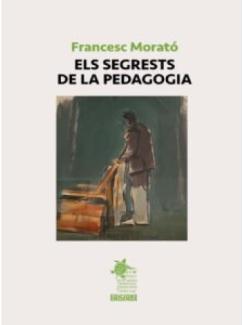 Presentación del libro "Els segrests de la pedagogia", de Francesc Morató