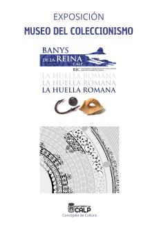 EXPO: "ELS BANYS DE LA REINA, LA HUELLA ROMANA"